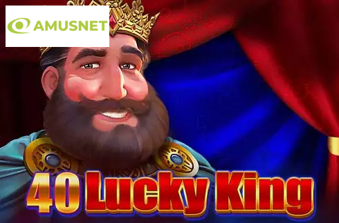 40 Lucky King